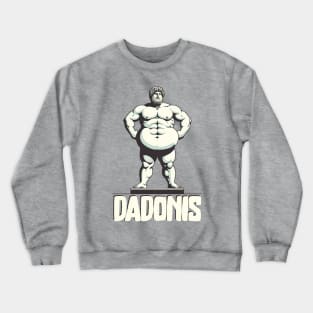 Dadonis - Funny Gift for Dad Father Husband Crewneck Sweatshirt